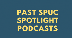 past spucspotlight podcasts